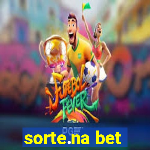 sorte.na bet